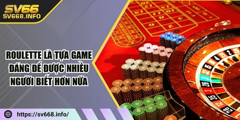 roulette-la-tua-game-dang-de-duoc-nhieu-nguoi-biet-hon-nua