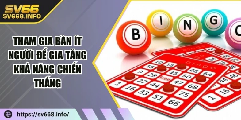 tham-gia-ban-it-nguoi-de-gia-tang-kha-nang-chien-thang-bingo